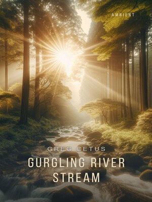 cover image of Gurgling River Stream